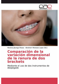 Comparación de la variación dimensional de la ranura de dos brackets