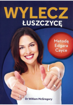 Wylecz łuszczycę metodą Edgara Cayce