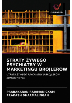 Straty Żywego Psychiatry W Marketingu Brojlerów