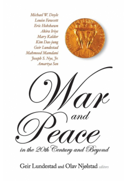 War and Peace in the 20th Century and Beyond