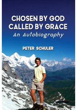 Chosen by God, Called by Grace