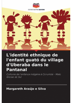 L'identité ethnique de l'enfant guató du village d'Uberaba dans le Pantanal