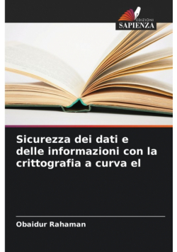 Sicurezza dei dati e delle informazioni con la crittografia a curva el