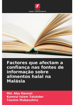 Factores que afectam a confiança nas fontes de informação sobre alimentos halal na Malásia