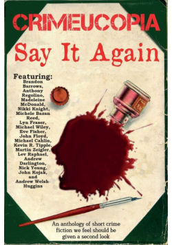 Crimeucopia - Say It Again
