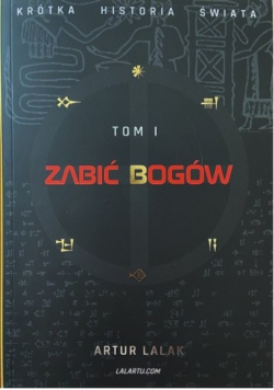 Zabić bogów Tom I