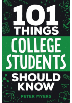 101 Things College Students Should Know