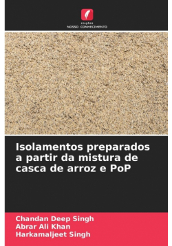 Isolamentos preparados a partir da mistura de casca de arroz e PoP