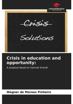 Crisis in education and opportunity
