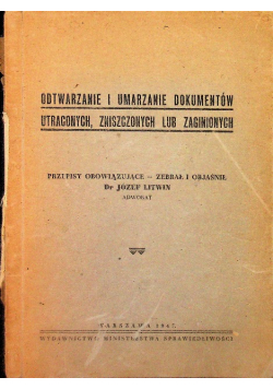 Odtwarzanie i umarzanie dokumentów  1947 r.