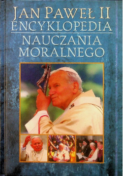 Jan Paweł II Encyklopedia Nauczania Moralnego