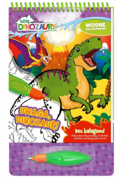 Lubię Dinozaury. Wodne kolorowanie cz. 4