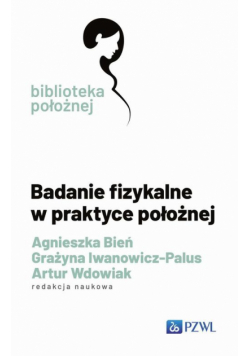 Badanie fizykalne w praktyce położnej