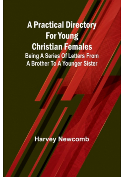 A practical directory for young Christian females