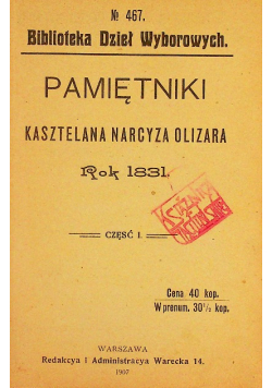 Pamiętniki Kasztelana Narcyza Olizara rok 1831 1907 r.
