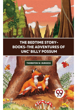 The Bedtime Story-Books-The Adventures Of Unc' Billy Possum