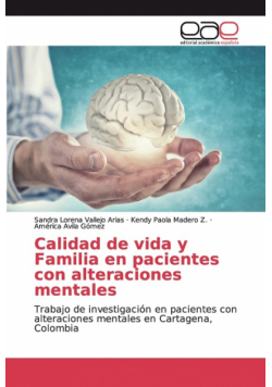 Calidad de vida y Familia en pacientes con alteraciones mentales