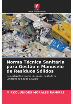Norma Técnica Sanitária para Gestão e Manuseio de Resíduos Sólidos