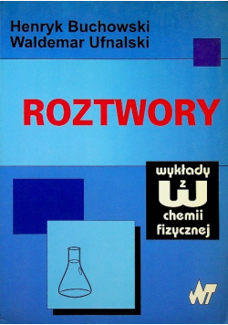 Roztwory wykłady z chemii fizycznej