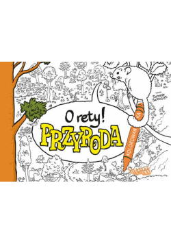 O rety! Przyroda. Kolorowanka