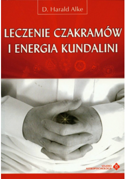 Leczenie czakramów i energia kundalini
