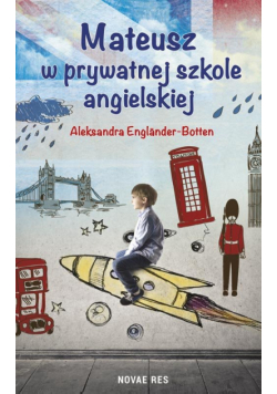 Mateusz w prywatnej szkole angielskiej