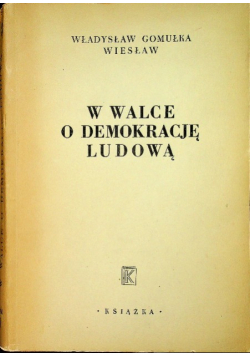 W walce o demokrację ludową  1947 r.