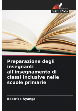 Preparazione degli insegnanti all'insegnamento di classi inclusive nelle scuole primarie