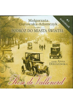 Podróż do miasta świateł Rose de Vallenord, Audiobook