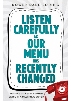 Listen Carefully as Our Menu Has Recently Changed