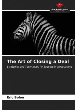 The Art of Closing a Deal