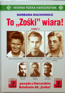 To Zośki wiara