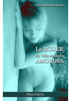 La mujer, su vida sexual y amorosa