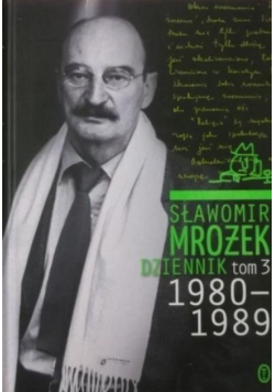 Mrożek Dziennik 1980  - 1989 Tom III