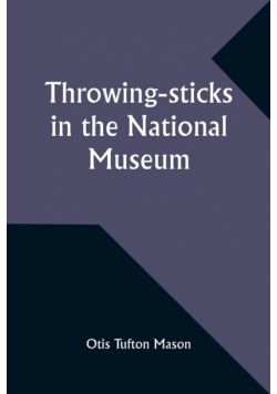 Throwing-sticks in the National Museum