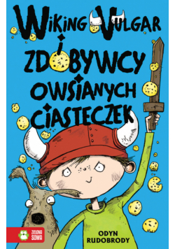 Wiking Vulgar i zdobywcy owsianych ciasteczek