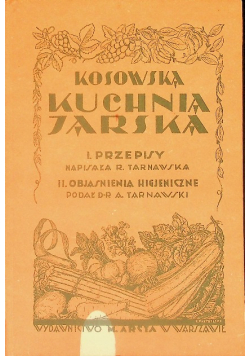 Kosowska kuchnia jarska Reprint z 1929 r.