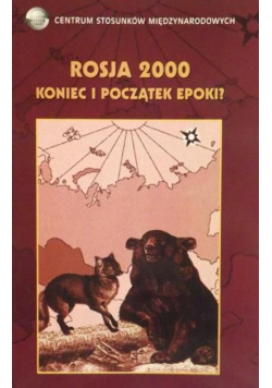 Rosja 2000 Koniec i początek epoki