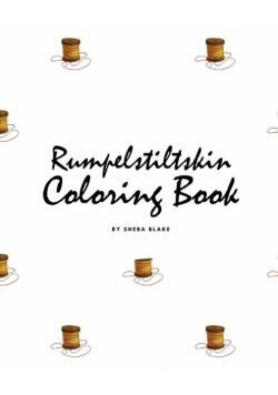 Rumpelstiltskin Coloring Book for Children (8x10 Coloring Book / Activity Book)