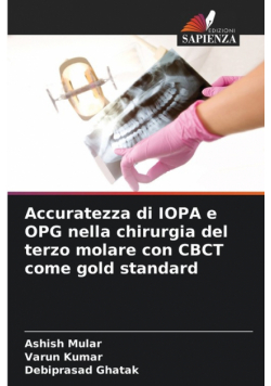 Accuratezza di IOPA e OPG nella chirurgia del terzo molare con CBCT come gold standard
