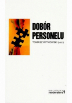 Dobór personelu: Koncepcje narzędzia konteksty