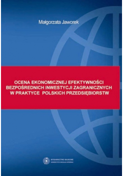 Ocena ekonomicznej efektywności bezpośrednich inwestycji zagranicznych