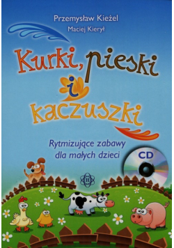 Kurki pieski i kaczuszki + CD