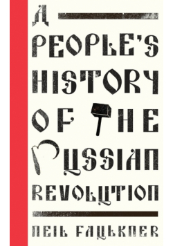 A People's History of the Russian Revolution