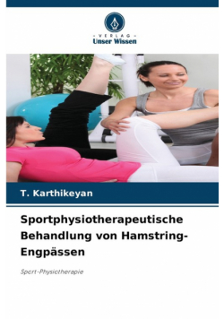 Sportphysiotherapeutische Behandlung von Hamstring-Engpässen