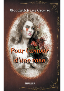 Pour l'amour d'une rose