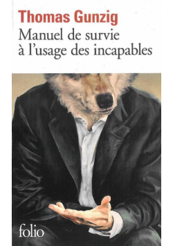 Manuel de survie à l'usage des incapables