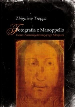 Fotografia z Manoppello Twarz Zmartwychwstającego