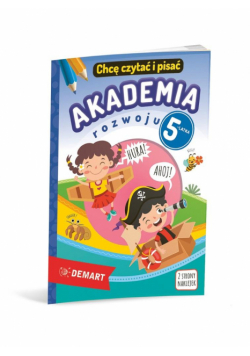 Akademia rozwoju 5-latka. Chcę czytać i pisać