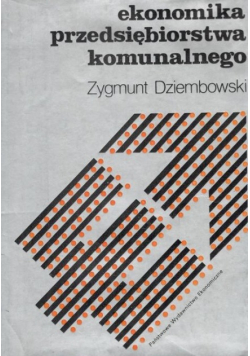 Ekonomika przedsiębiorstwa komunalnego